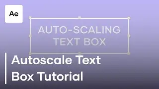 How To Create An Autoscale Text Box In After Effects