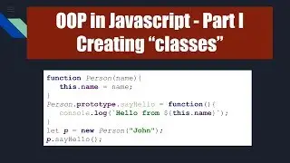 OOP in javascript Part 1 - Creating classes in ES5