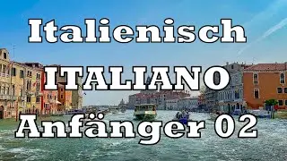 Italienisch lernen - Anfänger 02