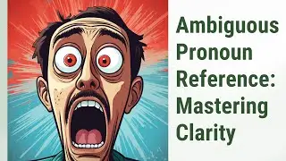 Avoiding Confusion: Ambiguous Pronoun Reference Explained!