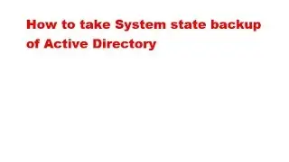 System State Backup of Active Directory