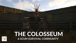 THE COLOSSEUM BY TOEPICS - A SCUM SURVIVAL COMMUNITY SCUM BASE BUILD #scum #fypシ #subscribe #watch