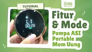 CARA PAKAI FITUR & MODE POMPA ASI MOM UUNG PORTABLE