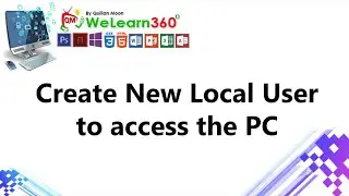 Create New Local User to access the PC