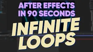 After Effects SPEED EDIT! Infinite Loops | Adobe After Effects