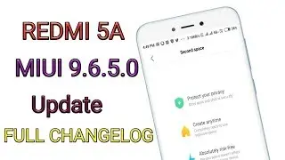 Redmi 5A MIUI 9.6.5.0 Stable Update Full Changelog