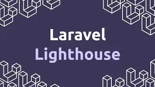 Laravel Lighthouse - GraphQL сервер на PHP