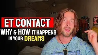 Why Extraterrestrials Are Visiting Your Dreams (ET 