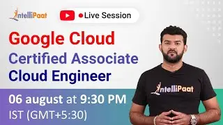 Google Cloud Certified Associate Cloud Engineer | Intellipaat