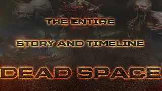 Dead Space: Полная история и хронология (специальное предложение на 7500)