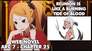 Re: Zero Arc 7 Chapter 25 Web Novel Summary 