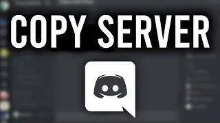 How To Copy a Discord Server (Duplicate a Server)