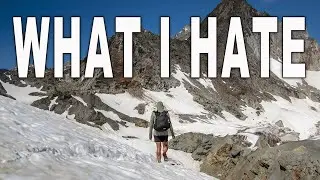 What I HATE About Thru-Hiking