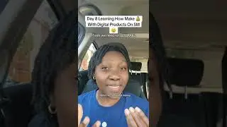 Day 8 Learning How Make 💰With Digital Products On SM😲