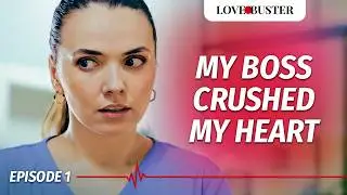 My Boss Crushed My Heart | SAVING HEARTS  | @LoveBusterShow