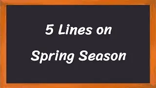 Spring Season Short 5 Lines in English