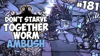 Depths Worm Ambush - Don't Starve Together Gameplay - Part 181