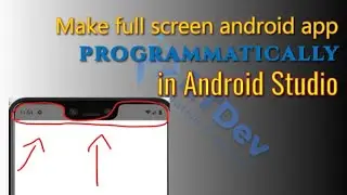 Make full screen android app programmatically in Android Studio