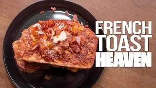 SAVORY FRENCH TOAST HEAVEN | SAM THE COOKING GUY