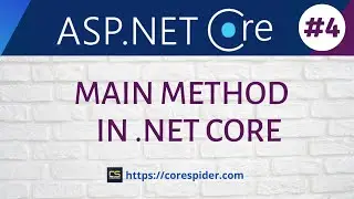 (#4) Main method in asp net core | Core Spider