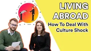 Living Abroad: How to Deal with Culture Shock