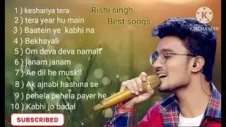 Rishi singh top 10 songs||Rishi singh best song playlist||Rishi singh best song||