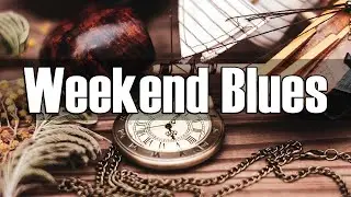 Weekend Blues - Sweet Bourbon Blues and Rock Music to Relax