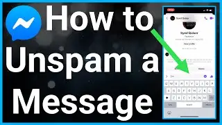 How To Unspam Messages On Messenger