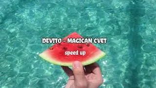 devito   magican cvet 🍀🍀🍀   speedup