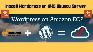 How to Install and Configure Wordpress in AWS EC2 Ubuntu Server Instance