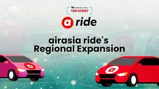 Top Story: How airasia ride looks to disrupt e-hailing as it marks regional expansion