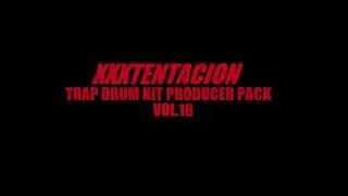 Free XXXTENTACION Trap Drumkit Producer Pack 16 Distorted Drumkit Pack Sound Loop Producer Download