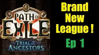 Path of Exile: Brand New League Trial of the Ancestors 3.22 2023 PoE Episode 1