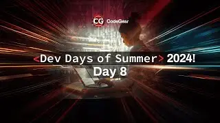 Dev Days of Summer 2024! - Day 8