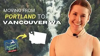 Moving From PORTLAND OR to VANCOUVER WA? Watch This First!