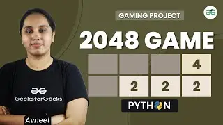 Gaming Project :2048 using Python | GeeksforGeeks School