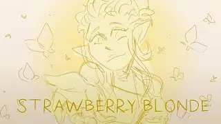 Strawberry Blonde - DnD Animatic/PMV