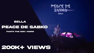 Peace De Sabko - Bella | That's The God I Know | MIXTAPE | PROD BY Butterwrld