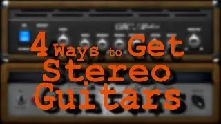 4 Ways to Get Stereo Guitars