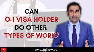 Can O-1 Visa Holder Do Other Types of Work?