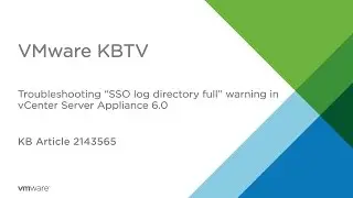 KB 2143565 Troubleshooting “/storage/log” directory full warning in vCenter Server Appliance 6.0