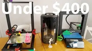 The 3 Best 3D Printers Under $400 2019.
