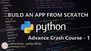 Build an app from scratch in Python  | JSON data ? | Advance Crash Course - 1 | Tamil Hacks