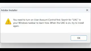 Fix Error You Need To Turn On User Account Control First In Windows 11/10