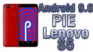 Install Android 9.0 on Lenovo S5 (LineageOS 16) - How to Guide!