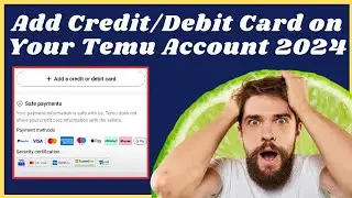 How to add a credit card on temu account l How to add debit card in temu 2024