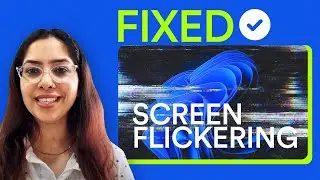 Screen Flickering on Windows PC? Here’s How to Fix It