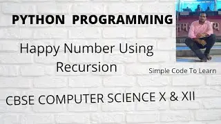 29: Happy number in python using recursion || List of Happy Number using Recursion