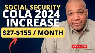 COLA Forecast $27-$155 Social Security Increase For 2024