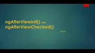 ngAfterViewInit() and ngAfterViewChecked() in Angular